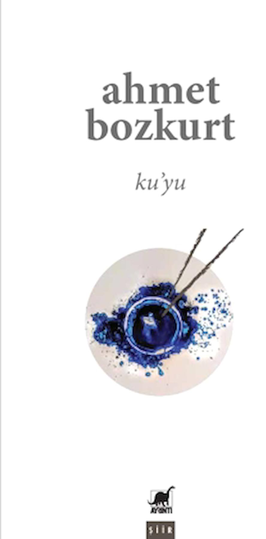Ku'yu / Ahmet Bozkurt / Ayrıntı Yayınları / 9786053146742