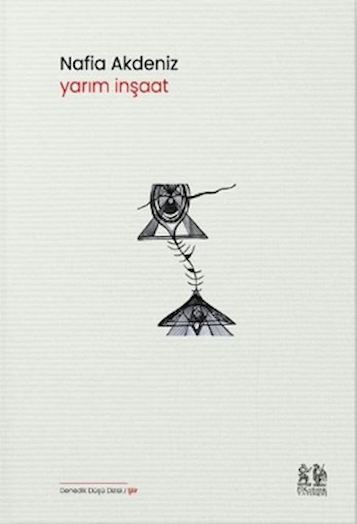 Yarım İnşaat / Nafia Akdeniz / Pikaresk Yayınevi / 9786057119940