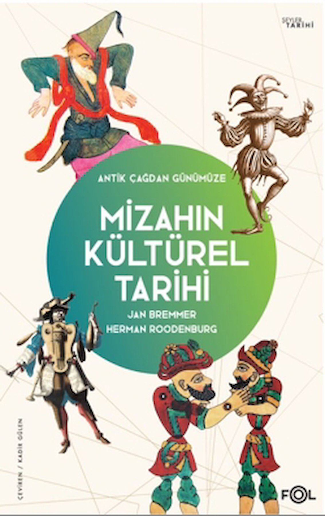 Mizahın Kültürel Tarihi - Antik Çağdan Günümüze / Jan Bremmer / Fol Kitap / 9786256584563