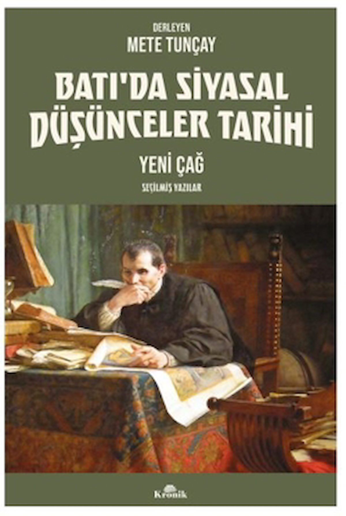 Batı’da Siyasal Düşünceler Tarihi 2 / Mete Tunçay / Kronik Kitap / 9786256228139