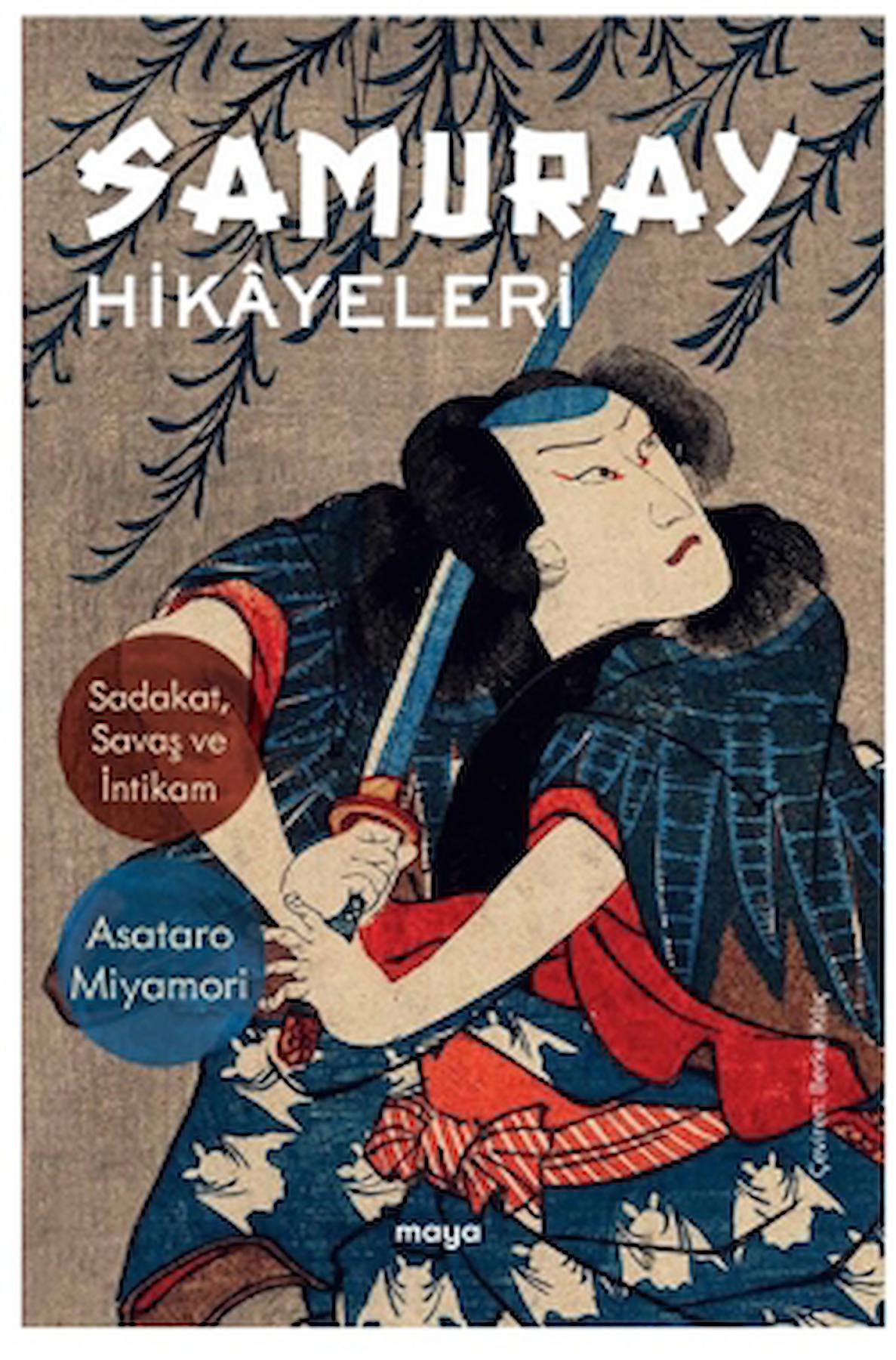 Samuray Hikayeleri / Asataro Miyamori / Maya Kitap / 9786258361377