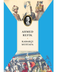 Kabakçı Mustafa Kapı Yayınları Ahmed Refik