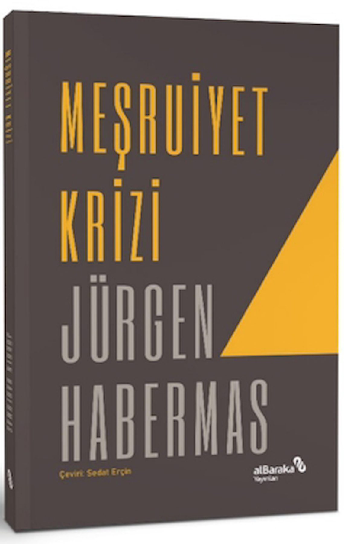 Meşruiyet Krizi / Jürgen Habermas / Albaraka Yayınları / 9786054137664