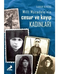 Milli Mücadelede Cesur Ve Kayıp Kadınlar-Erdem Çocuk
