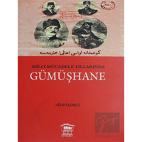 Milli Mücadele Yıllarında Gümüşhane - Serander Yayınları