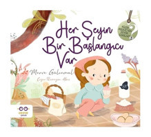 Her Şeyin Bir Başlangıcı Var - Merve Gülcemal - Cezve Çocuk