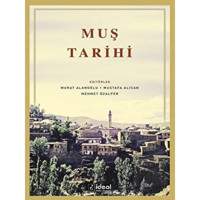 Muş Tarihi - İdeal Kültür Yayıncılık