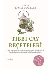 Tıbbı Çay Reçeteleri - L. Ömür Demirezer - Hayykitap