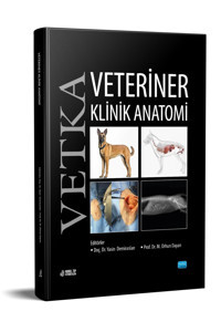 Nobel Akademik Yayıncılık VETKA-Veteriner Klinik Anatomi-Yasin Demiraslan - Orhun Dayan-Nobel Tıp Kitabevi