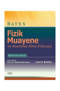 Nobel Tıp Kitabevi Bates Fizik Muayene Ve Anamnez Alma Kılavuzu-prof. Dr. Mehmet Akif Karan-nobel Tıp Kitabevleri