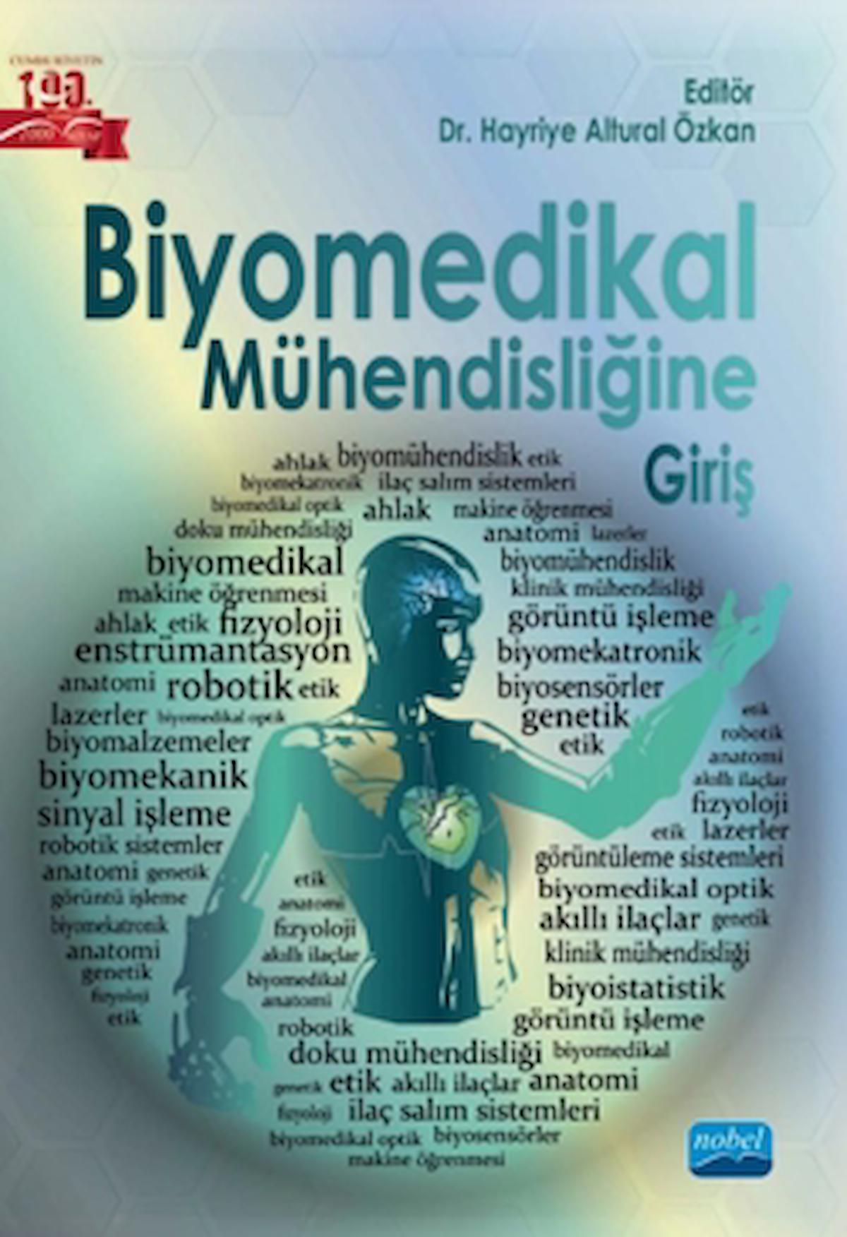 Biyomedikal Mühendisliğine Giriş / Kolektif / Nobel Akademik Yayıncılık / 9786253977474