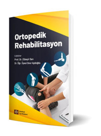 İstanbul Tıp Kitabevi Ortopedik Rehabilitasyon - ZÜBEYİR SARI - ONUR AYDOĞDU