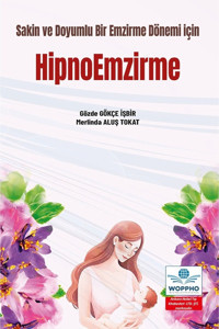 Ankara Nobel Tıp Kitapevleri Sakin ve Doyumlu Bir Emzirme Dönemi için HİPNOEMZİRME