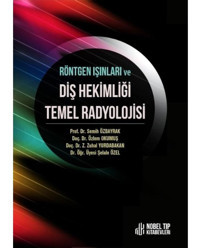 Röntgen Işınları Ve Diş Hekimliği Temel Radyolojisi - Nobel Tıp Kitabevleri