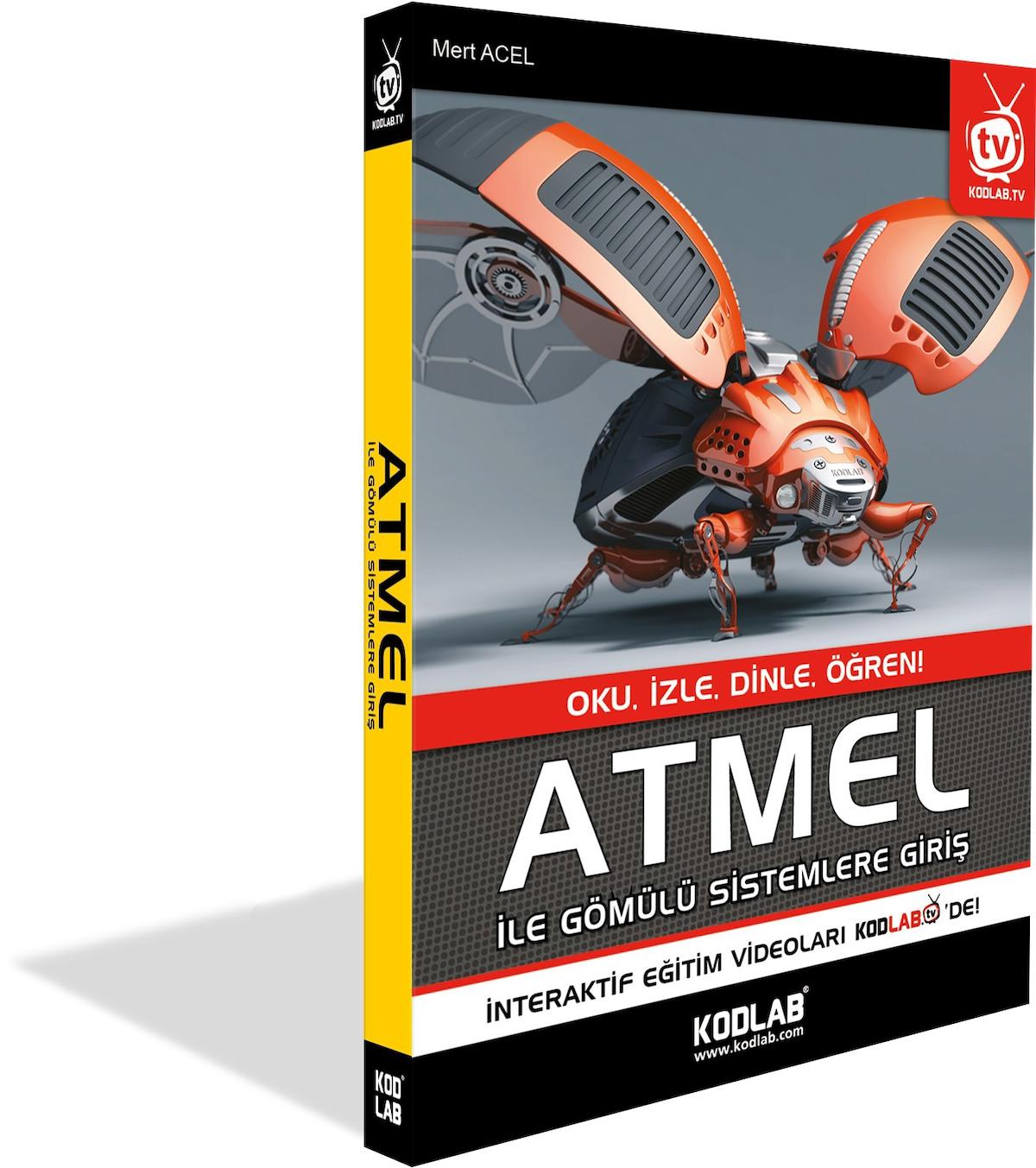 KODLAB YAYIN ATMEL İLE GÖMÜLÜ SİSTEMLERE GİRİŞ