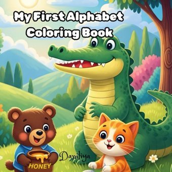 My First Alphabet Coloring Book: Learning has never been so wild!