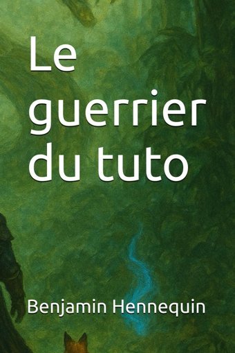 Le guerrier du tuto