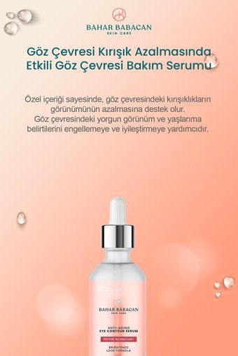 Bahar Babacan Anti-Aging Aydınlatıcı Kırışıklık Karşıtı Göz Altı Torba Karşıtı Gece Gündüz Serumu