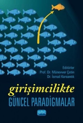 Girişimcilikte Güncel Paradigmalar Kolektif Nobel Akademik Yayıncılık