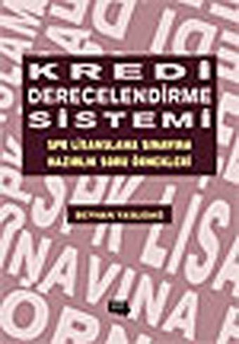 Kredi Derecelendirme Sistemi SPK Lisanslama Sınavına Hazırlık Soru örnekleri Beyhan Yaslıdağ Literatür Yayıncılık