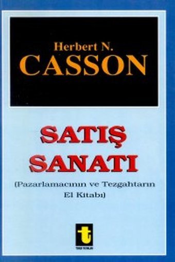 Satış Sanatı Pazarlamacının ve Tezgahtarın El Kitabı Toker Yayınları