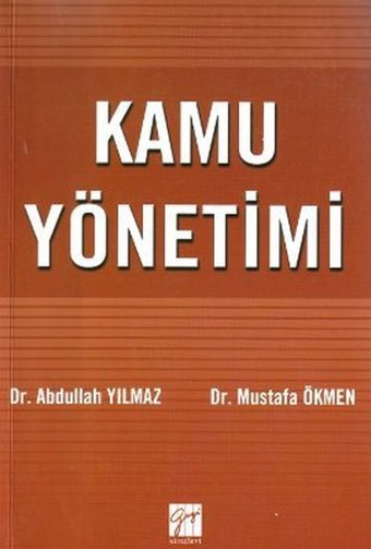 Kamu Yönetimi Abdullah Yılmaz, Mustafa Ökmen Gazi Kitabevi
