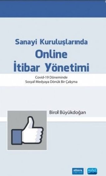 Sanayi Kuruluşlarında Online İtibar Yönetimi Birol Büyükdoğan Nobel Akademik Yayıncılık