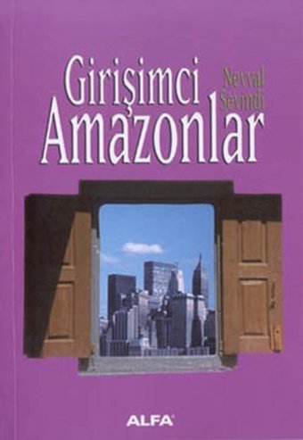 Girişimci Amazonlar Nevval Sevindi Alfa Yayıncılık