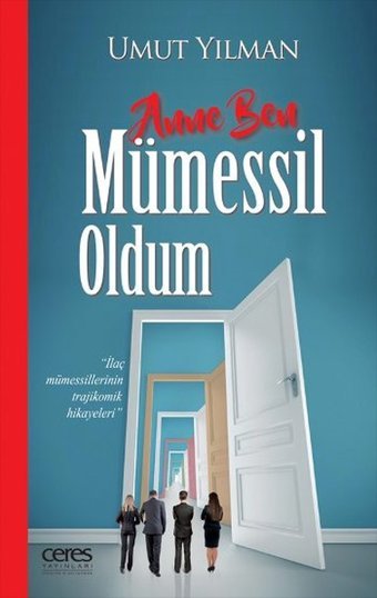 Anne Ben Mümessil Oldum Umut Yılman Ceres Yayınları