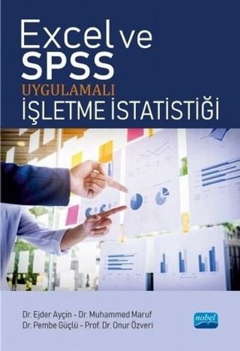 Excel ve SPSS Uygulamalı İşletme İstatistiği Kolektif Nobel Akademik Yayıncılık
