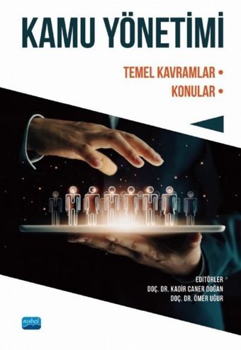 Kamu Yönetimi: Temel Kavramlar - Konular Kolektif Nobel Akademik Yayıncılık
