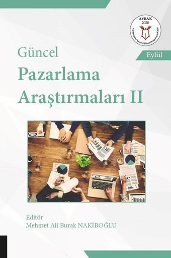 Güncel Pazarlama Araştırmaları - 2 Kolektif Akademisyen Kitabevi