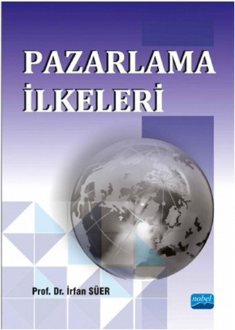Pazarlama İlkeleri İrfan Süer Nobel Akademik Yayıncılık