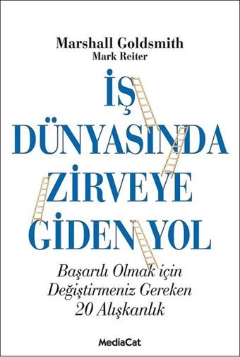 İş Dünyasında Zirveye Giden Yol Marshall Goldsmith MediaCat Yayıncılık