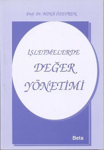 İşletmelerde Değer Yönetimi Mina Özevren Beta Yayınları