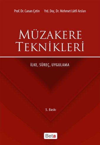 Müzakere Teknikleri Canan Çetin, Mehmet Lütfi Arslan Beta Yayınları