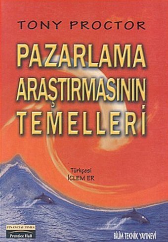 Pazarlama Araştırmasının Temelleri Tony Proctor Bilim Teknik Yayınevi