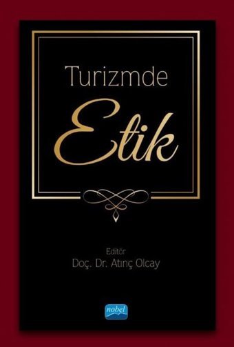 Turizmde Etik Kolektif Nobel Akademik Yayıncılık