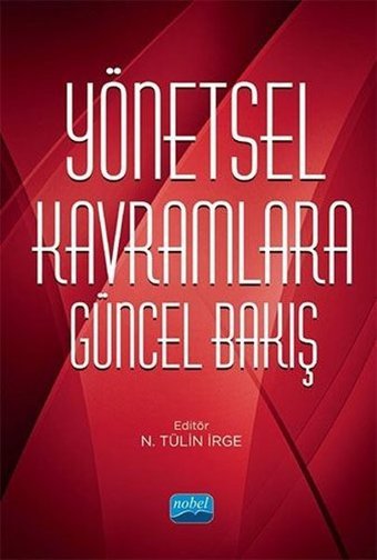 Yönetsel Kavramlara Güncel Bakış Kolektif Nobel Akademik Yayıncılık
