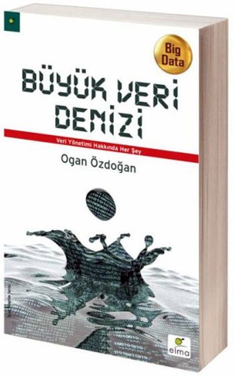 Büyük Veri Denizi Ogan Özdoğan Elma Yayınevi