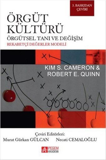 Örgüt Kültürü Kim S. Cameron, Robert E. Quinn Pegem Akademi Yayıncılık