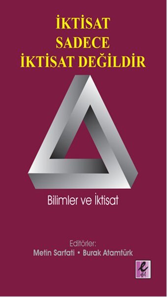 İktisat Sadece İktisat Değildir Kolektif Efil Yayınevi Yayınları