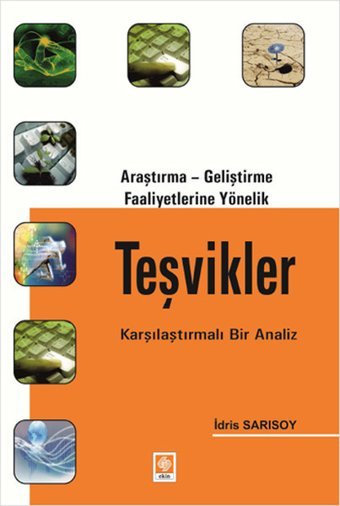 Araştırma Geliştirme Faaliyetlerine Yönelik Teşvikler Teşvikler İdris Sarısoy Ekin Basım Yayın