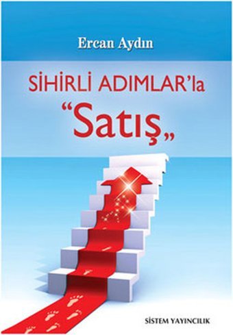 Sihirli Adımlar'la Satış Ercan Aydın Sistem Yayıncılık