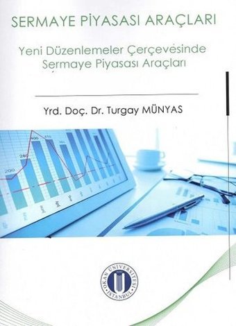 Sermaye Piyasası Araçları Turgay Münyas Okan Üniversitesi Yayınları