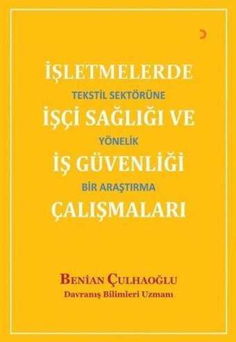 İşletmelerde İşçi Sağlığı ve İş Güvenliği Çalışmaları Benian Çulhaoğlu Cinius