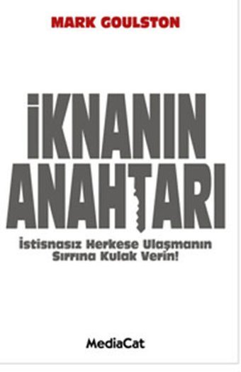 İknanın Anahtarı Mark Goulston MediaCat Yayıncılık