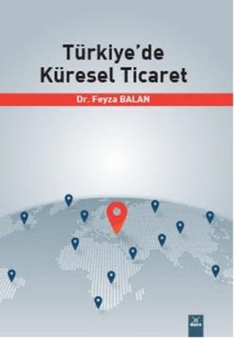 Türkiye'de Küresel Ticaret Feyza Balan Dora Yayıncılık