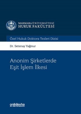Anonim Şirketlerde Eşit İşlem İlkesi Setenay Yağmur On İki Levha Yayıncılık