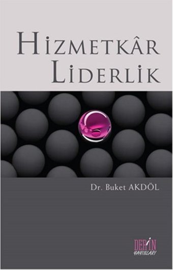 Hizmetkar Liderlik Buket Akdöl Derin Yayınları